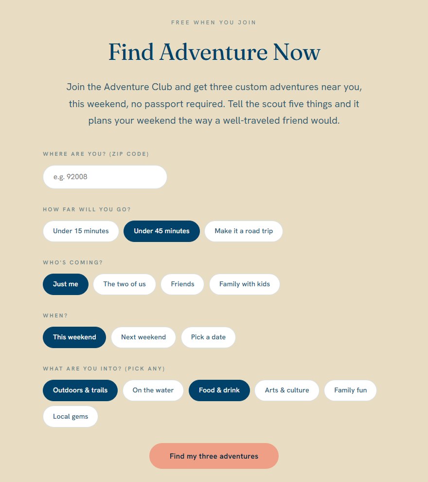 The Find Adventure Now quiz: zip code, how far you'll go, who's coming, when, and what you're into, ending in a Find my three adventures button